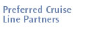 Preferred Cruise Line Partners